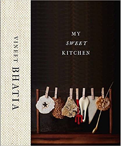 Vineet Bhatia Book, My Sweet Kitchen Book
